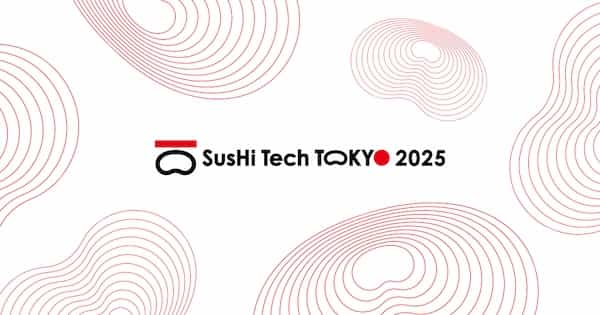 SusHi Tech Tokyo 2025に出展します